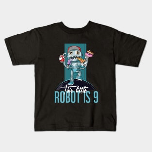 Kids 9th Birthday Funny Robot Unhealthy Food Party T-Shirt Kids T-Shirt